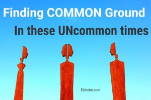 Finding Common Ground in Uncommon Times